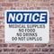 Signmission Medical Supplies No Food Or Drinks Do Not Unplug, 18 in W x Rectangle, Aluminum OS-2PACK-NS-A-1218-L-14185 - alternate 6